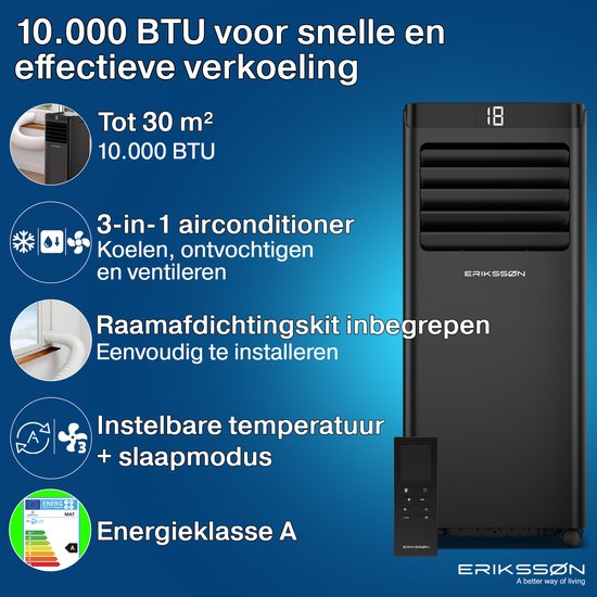 Climatiseur portable Eriksson - 10 000 BTU - Kit d'étanchéité pour fenêtre inclus - Jusqu'à 30 m² - 4-en-1 - Climatisation - Ventilateur - Déshumidificateur - Noir